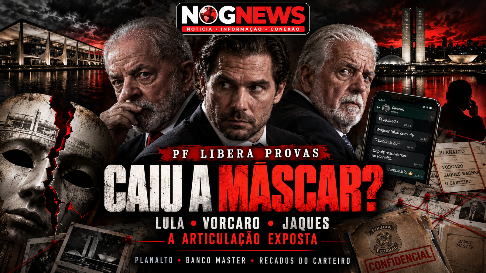 CAIU A MÁSCARA? PF LIBERA PROVAS QUE ESCANCARARAM ARTICULAÇÃO DE LULA COM VORCARO E JAQUES WAGNER