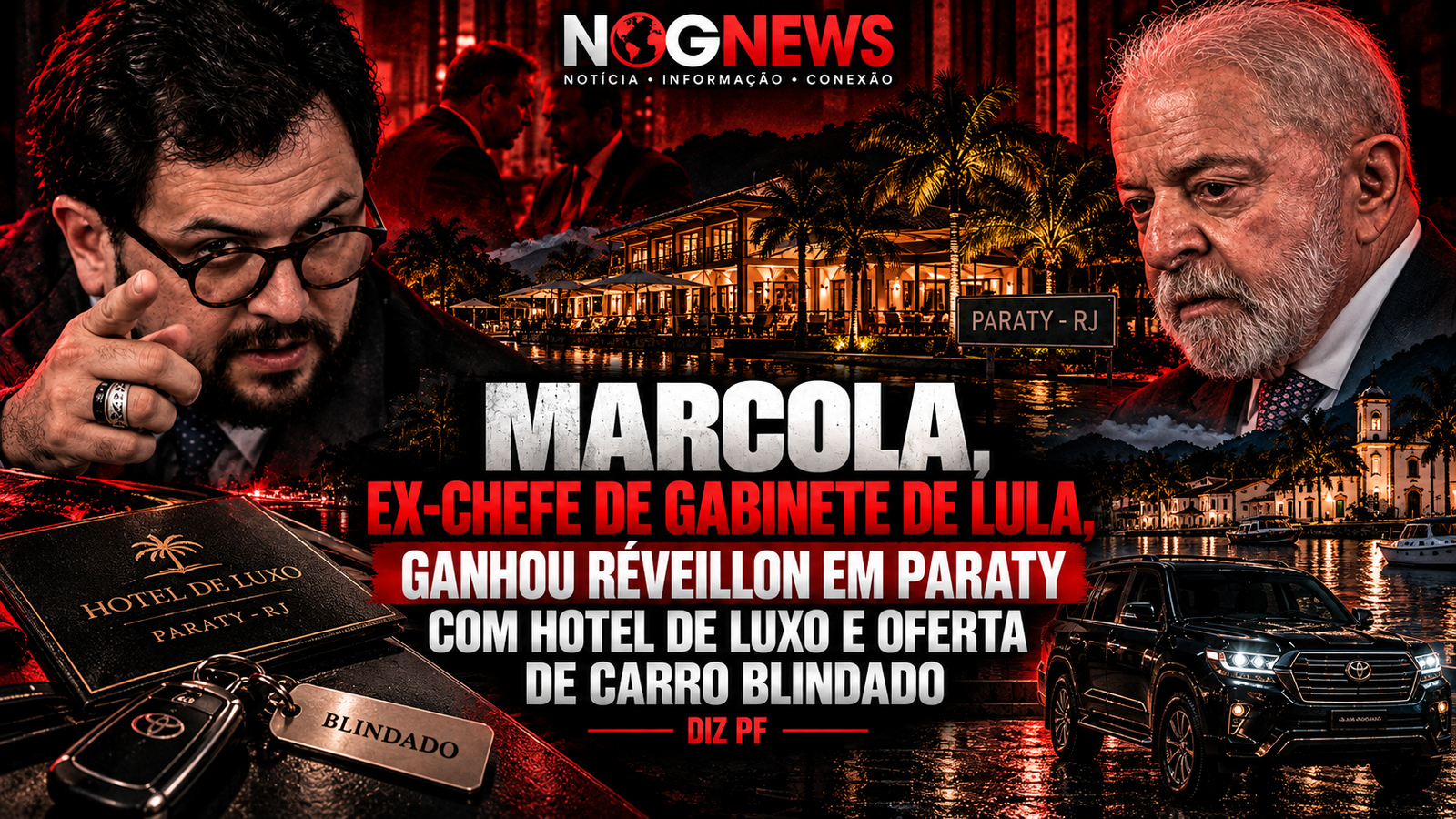 MARCOLA, EX-CHEFE DE GABINETE DE LULA, GANHOU RÉVEILLON EM PARATY COM HOTEL DE LUXO, DIZ PF