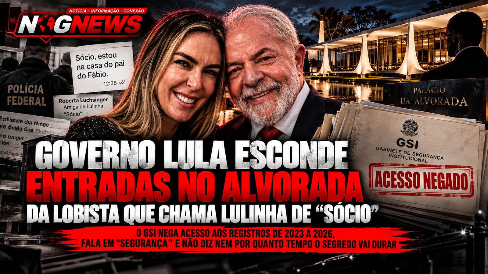 GOVERNO LULA ESCONDE ENTRADAS NO ALVORADA DA LOBISTA QUE CHAMA LULINHA DE "SÓCIO"