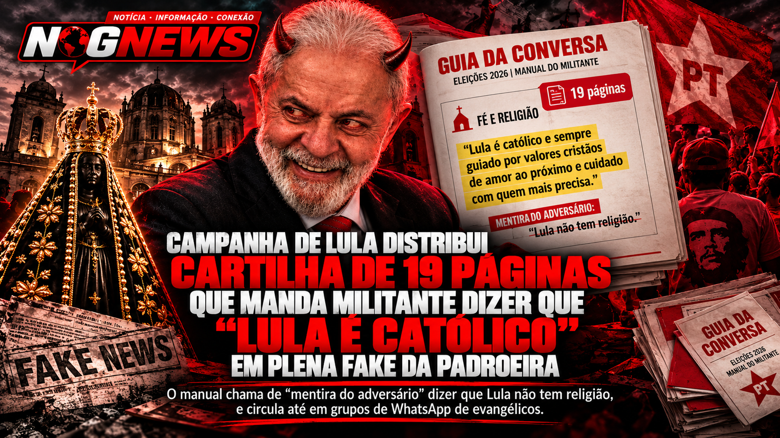 CAMPANHA DE LULA DISTRIBUI CARTILHA DE 19 PÁGINAS QUE MANDA MILITANTE DIZER QUE "LULA É CATÓLICO" EM PLENA FAKE DA PADROEIRA