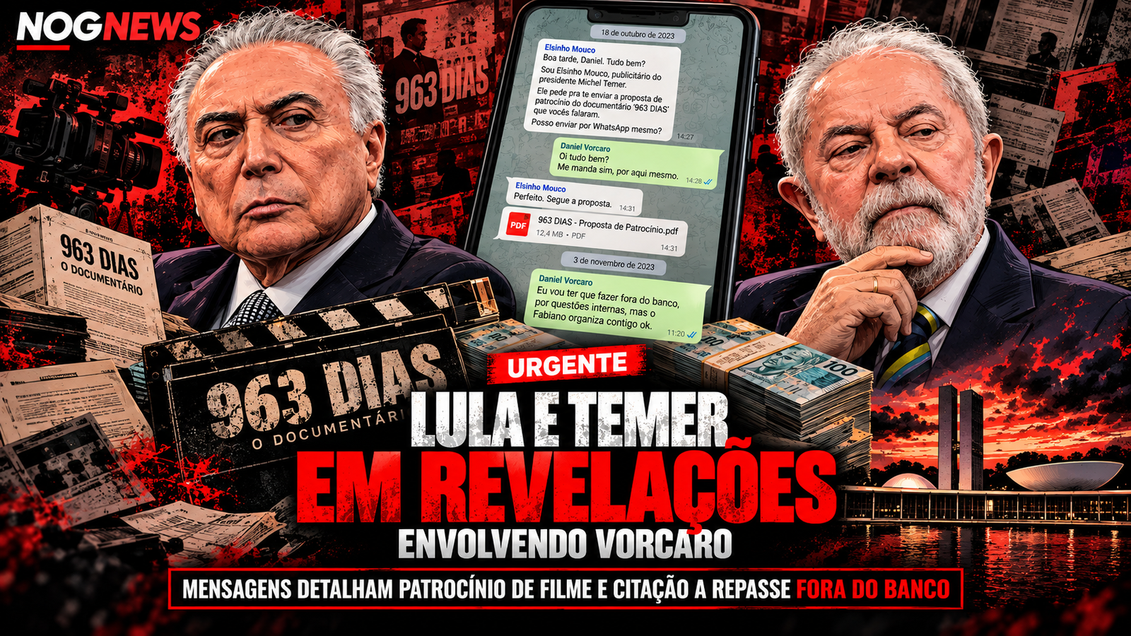 MENSAGENS NO CELULAR DE VORCARO MOSTRAM O PUBLICITÁRIO DE TEMER PEDINDO PATROCÍNIO PARA O DOCUMENTÁRIO "963 DIAS"; APORTE FOI DE R$ 1 MILHÃO