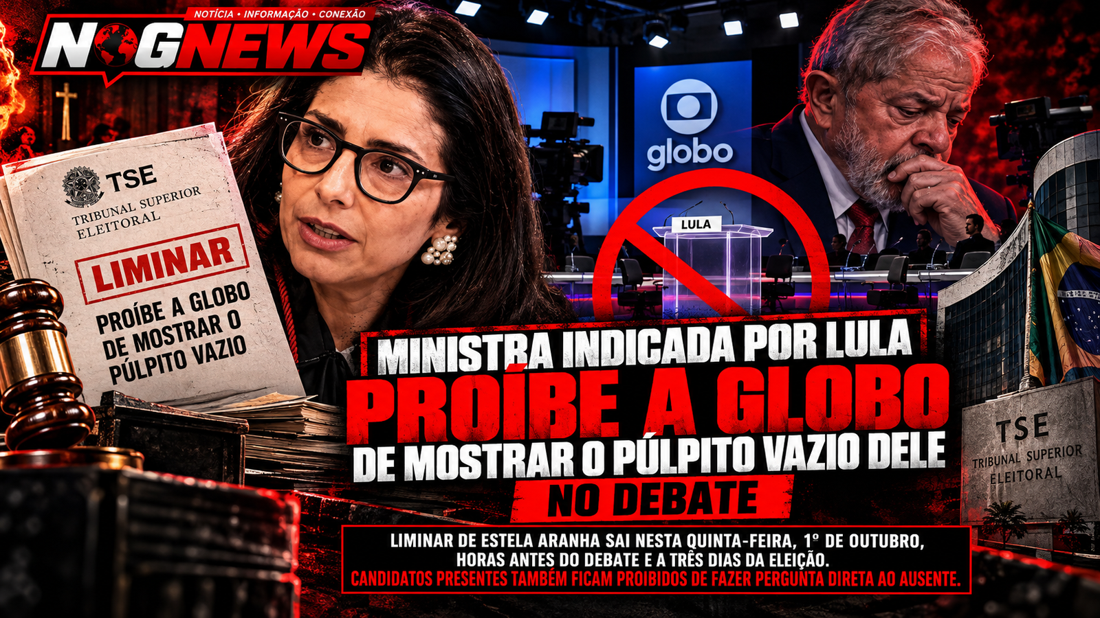 MINISTRA INDICADA POR LULA PROÍBE A GLOBO DE MOSTRAR O PÚLPITO VAZIO DELE NO DEBATE